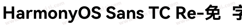 HarmonyOS Sans TC Re字体转换